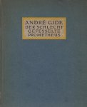 GIDE, André - Der schlecht gefesselte Prometheus. Deutsch von Franz Blei. (Met 6 illustraties van Pierre Bonnard).