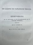 Bell, F.W.B. van - Oration 1872 | Het karakter der onafhankelijke theologie. redevoering aanvaarding hoogleraarsambt Groningen door G.W.B. van Bell.