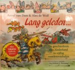 Dam, Arend van - Lang geleden (met gratis tijdbalkposter) / de geschiedenis van Nederland in 50 voorleesverhalen