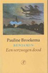 Broekema, Pauline - Benjamin. Een verzwegen dood