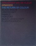 Vercauteren, Rick & Yvonne Ploum - Armando: Terugkeer van de kleur = Armando: The Return of Colour