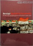 H.Th. Bussemaker - Bersiap! Opstand in het paradijs de Bersiap-periode op Java en Sumatra (1945-1946)