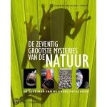 Hendriks, Fred - De zeventig grootste mysteries van de natuur. De geheimen van de aarde ontsluierd