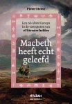 Pieter Steinz - Macbeth heeft echt geleefd een reis door Europa in de voetsporen van 16 literaire helden
