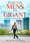 Esther Geurts - Stad van Mens en Gigant / Blogger en Bewaarder / 1