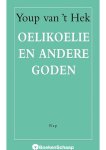 Youp van 't Hek - Oelikoelie en andere goden