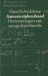 Andriesse, Hans N. - Aan een zijden draad, Herinneringen van een gedeporteerde, Met een woord vooraf door dr. L. de Jong
