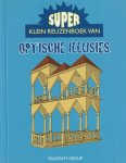 - Superklein reuzenboek van optische illusies