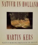 Martin [fotografie] Kers, Amp, Marijke [tekst] Kers - Natuur in Holland natuurmonumenten in beeld