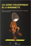 Hélène Beauchamp,  Flore Garcin-Marrou,  Joëlle Noguès,  Elise van Haesebroeck - Les scènes philosophiques de la marionnette