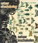 Louis G. Le Roy - Natuur uitschakelen natuur inschakelen