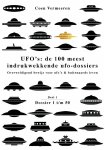 Coen Vermeeren - UFO’s: de 100 meest indrukwekkende ufo-dossiers