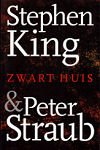 King, Stephen - Zwart Huis | Stephen King | (NL-talig) 9024555132 EERSTE DRUK GEEN pocket