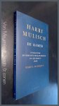 Mulisch, Harry - De kamer - Gevolgd door een beknopte drukgeschiedenis van zijn romans
