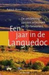 Patrick Moon 127502 - Een jaar in de Languedoc de ontdekking van een wijnstreek en zijn bewoners