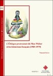 Vincent Genin - thique protestante de Max Weber et les historiens fran ais (1905-1979)