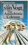 Vogt, AE van - The anarchistic Colossus