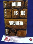 Israel, Charles E. - Duur is de vrijheid