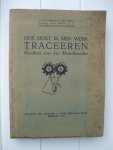Watteeuw, H. en Matthys, J. - Hoe moet ik mijn werk traceeren. Handboek voor den Metaalbewerker. Watteeuw, H. en Matthys, J. - Hoe moet ik mijn werk traceeren. Handboek voor den Metaalbewerker.