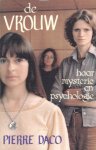 Daco, Pierre - De vrouw. Haar mysterie en psychologie.