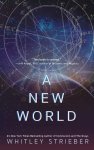 Whitley Strieber - A New World