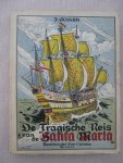 Jennekens, Jo. [Vossen, J.] - De Tragische Reis van de Santa-Maria.