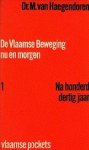 Haegendoren, M. van. - De Vlaamse Beweging nu en morgen.