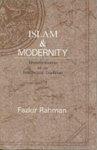 Fazlur Rahman - Islam & Modernity