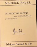 Ravel, Maurice: - Manteau de Fleurs. Poésie de Paul Gravollet. Pour chant et piano