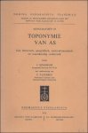 MOLEMANS, J./ PAULISSEN, E. - TOPONYMIE VAN AS. HISTORISCH, GEOGRAFISCH, SOCIO - EKONOMISCH EN NAAMKUNDIG ONDERZOEK.