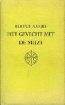 Aafjes, Bertus. - Het gevecht met de Muze