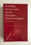 Kapteyn, P.J.G., P. Verloren van Themaat - Inleiding tot het recht van de Europese Gemeenschappen. Na Maastricht