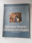 Faber, Ellis e.a - Koningin Beatrix De eerste honderd dagen 30 april 1980-7 augustus 1980. Compleet met alle ingeplakte plaatjes