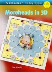 Ilse Scheffer - Moreheads in 3D