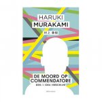 Murakami, Haruki - Moord op Commendatore- Deel 1 / Deel 1 Een Idea verschijnt