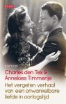 Charles den Tex - Het vergeten verhaal van een onwankelbare liefde in oorlogstijd