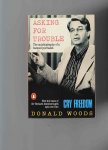 Woods Donald - Asking for Trouble, the Autobiography of a banned Journalist