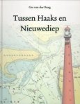 BURG, GER VAN DER - Tussen Haaks en Nieuwediep