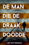 Leif G.W. Persson - De man die de draak doodde