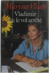 Marina Vlady - Vladimir ou le vol arrêté