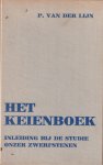 Lijn, P. van der - Het keienboek. Inleiding bij de studie onzer zwerfstenen van Noord en Zuid en Oost