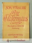 Strauss, Joh. - Die Fledermaus --- Neue Ausgabe von Wilhelm Neef. Klavierauszug. Nummer 4980 Strauss, Joh. - Die Fledermaus --- Neue Ausgabe von Wilhelm Neef. Klavierauszug. Nummer 4980