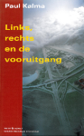 KALMA, PAUL - Links, rechts en de vooruitgang