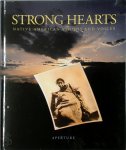 Nancy Ackerman 290681 - Strong hearts Native American visions and voices