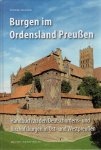 HERMANN, Christofer - Burgen im Ordensland Preussen - Handbuch zu den Deutschordens- und Bischofsburgen in Ost- und Westpreussen.