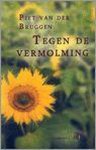 Piet van der Bruggen - Tegen De Vermolming