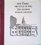 - - The New Yorker HBS Class of 1980 25th Reunion: book of cartoons