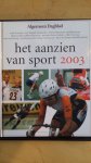Gangelen e.a. (Samenstelling), Dick van - Het Aanzien van de Sport 2003. Twaalf maanden sport in beeld.