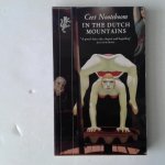 Cees Nooteboom - IN THE DUTCH MOUNTAINS