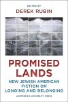  - Promised Lands New Jewish American Fiction on Longing and Belonging